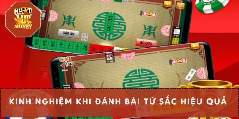 Kinh nghiệm khi đánh bài Tứ Sắc hiệu quả