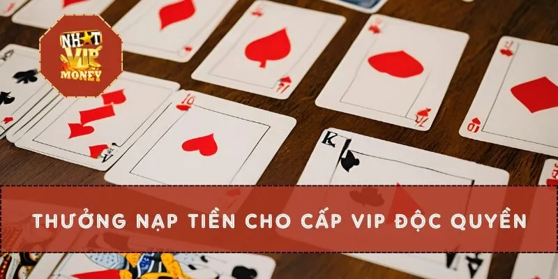Thưởng nạp tiền cho cấp VIP độc quyền