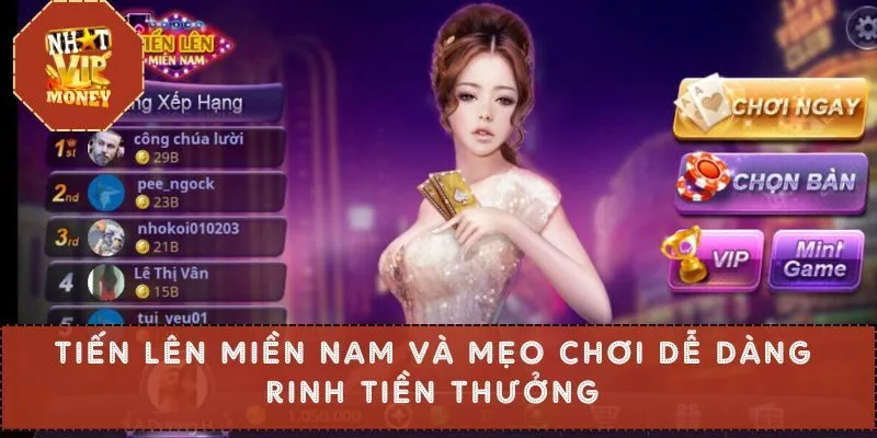 Tiến Lên Miền Nam Và Mẹo Chơi Dễ Dàng Rinh Tiền Thưởng