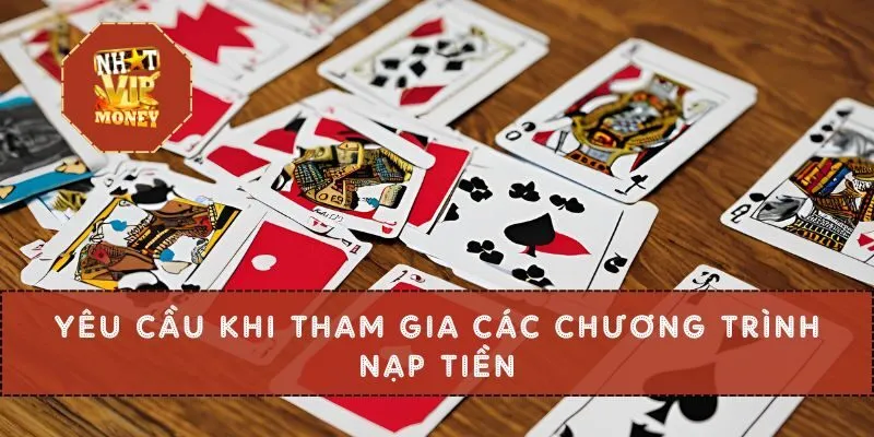 Yêu cầu khi tham gia các chương trình nạp tiền